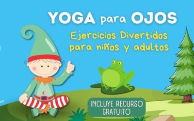 Yoga para Ojos: Ejercicios Divertidos para Niños y adultos