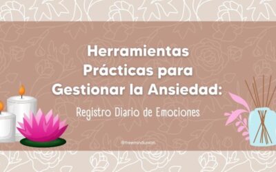 Herramientas Prácticas para Gestionar la Ansiedad: Registro Diario de Emociones