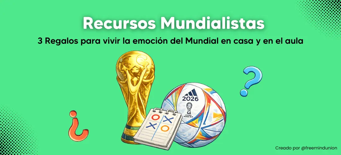 3 recursos gratuitos para usar el Mundial 2026 en el aula y en casa