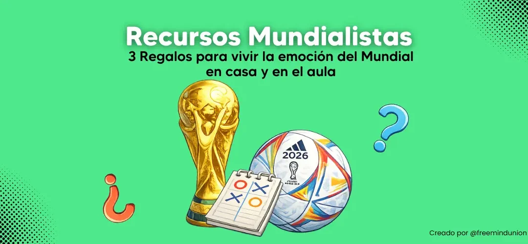 3 recursos gratuitos para usar el Mundial 2026 en el aula y en casa